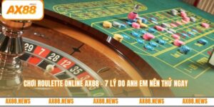 Chơi roulette online AX88