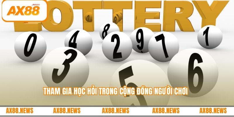 Tham gia học hỏi trong cộng đồng người chơi