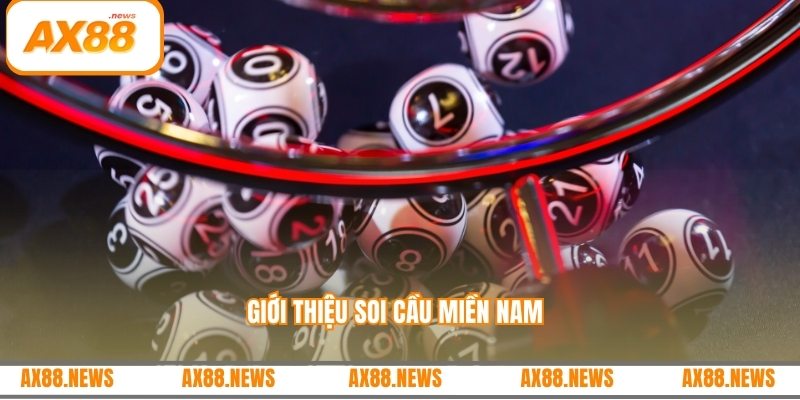 Giới thiệu soi cầu miền nam